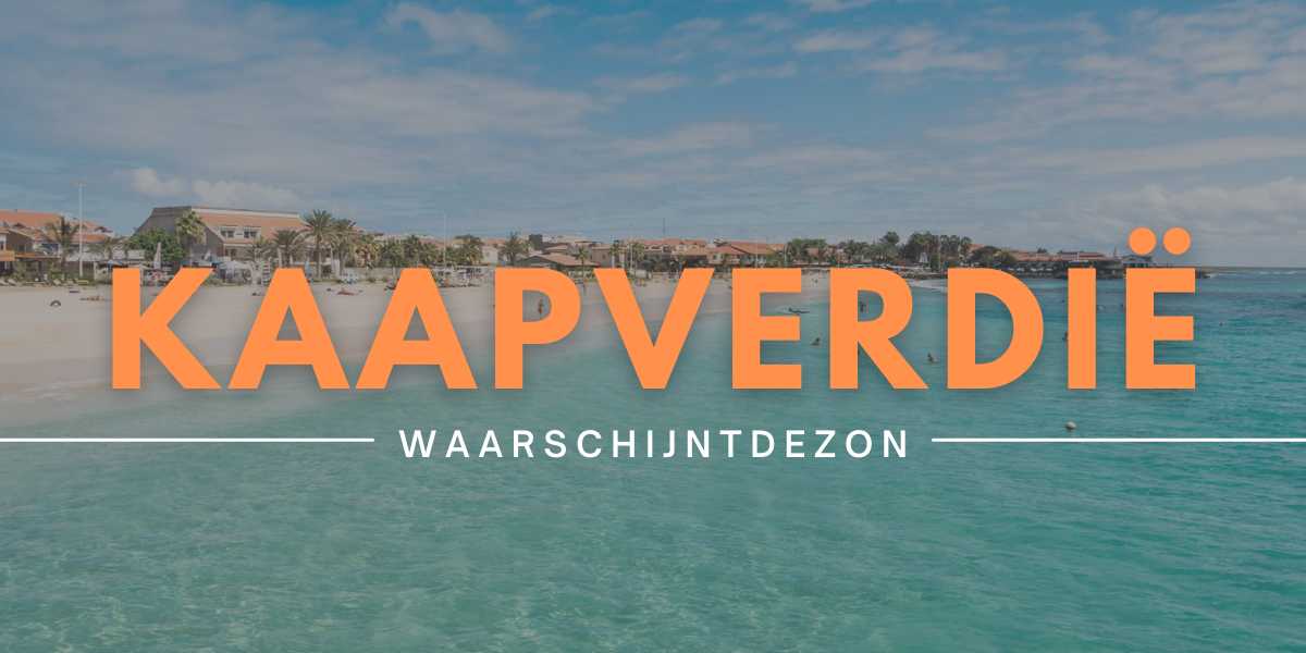 Vakantie Kaapverdië - Waar schijnt de zon nu